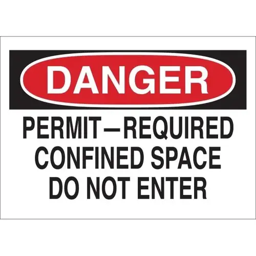 7x10" Aluminum "Danger Permit-Required Confined Space Do Not Enter" Sign 7x10" Aluminum "Danger Permit-Required Confined Space Do Not Enter" Sign