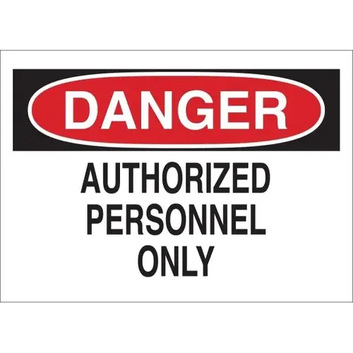 7x10 Plastic "Danger Authorized Personnel Only" Sign 7x10 Plastic "Danger Authorized Personnel Only" Sign