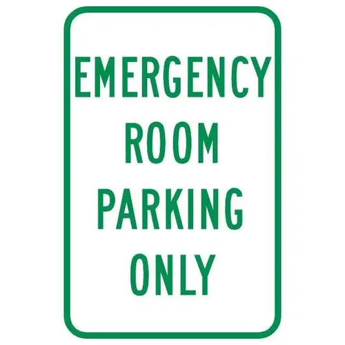 Emergency Room Parking Only Sign, Non-Reflective, 12 X 18 Emergency Room Parking Only Sign, Non-Reflective, 12 X 18