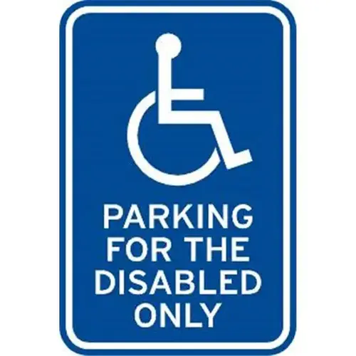 For The Disabled Only Parking Sign, Reflective, 12 X 18 For The Disabled Only Parking Sign, Reflective, 12 X 18