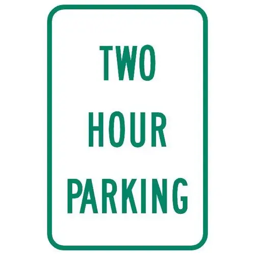 Two Hour Parking Sign, Reflective, 12 X 18 Two Hour Parking Sign, Reflective, 12 X 18