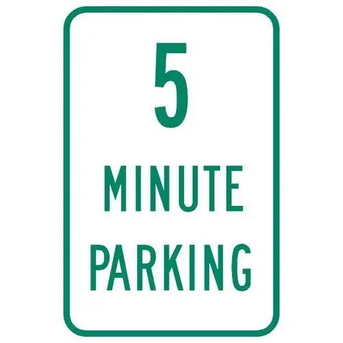 5 Minute Parking Sign, Reflective, 12 X 18 5 Minute Parking Sign, Reflective, 12 X 18