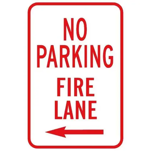 No Parking Fire Lane Sign With Left Arrow, Reflective, 12 X 18 No Parking Fire Lane Sign With Left Arrow, Reflective, 12 X 18