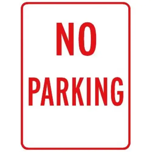 No Parking Sign, Reflective, 18 X 24 No Parking Sign, Reflective, 18 X 24
