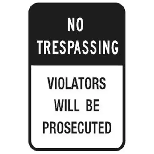 Violators Prosecuted Sign, Black Header, Reflective, 12 X 18 Violators Prosecuted Sign, Black Header, Reflective, 12 X 18