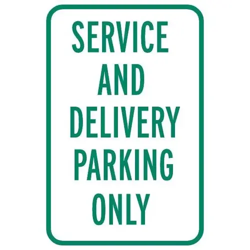 Service And Delivery Only Sign, Reflective, 12 X 18 Service And Delivery Only Sign, Reflective, 12 X 18