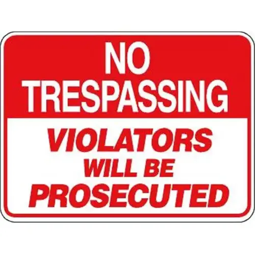 No Trespassing/Violators Prosecuted Sign, Non-Reflective, 24 X 18 No Trespassing/Violators Prosecuted Sign, Non-Reflective, 24 X 18