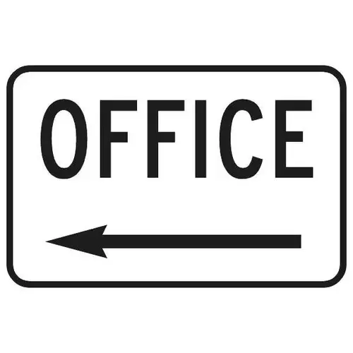 Office Sign With Left Arrow, Reflective, 18 X 12 Office Sign With Left Arrow, Reflective, 18 X 12