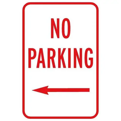 No Parking Sign With Left Arrow, Reflective, 12 X 18 No Parking Sign With Left Arrow, Reflective, 12 X 18
