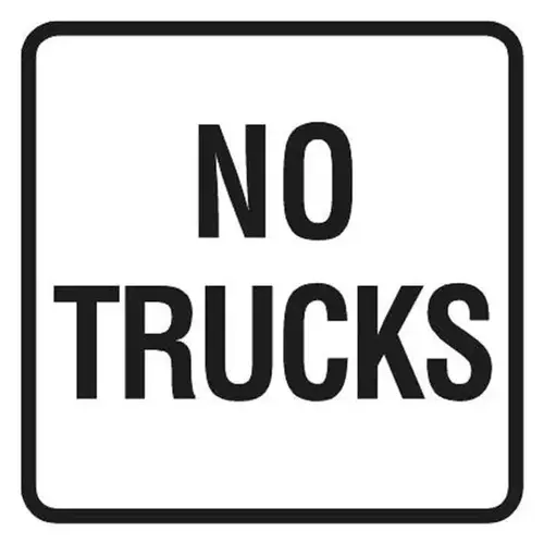 No Trucks Mini Sign, Reflective, 12 X 12 No Trucks Mini Sign, Reflective, 12 X 12