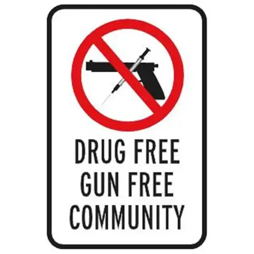 Drug Free/Gun Free Community Sign, Reflective, 12 X 18 Drug Free/Gun Free Community Sign, Reflective, 12 X 18