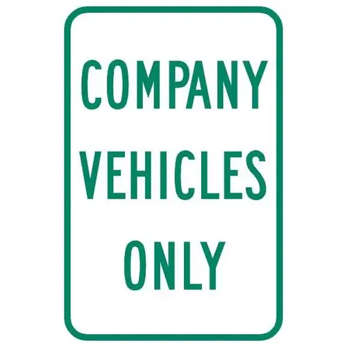 Company Vehicles Only Sign, Reflective, 12 X 18 Company Vehicles Only Sign, Reflective, 12 X 18
