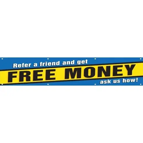 Horizontal Refer A Friend And Get Free Money Banner, 15 ft X 4 ft Horizontal Refer A Friend And Get Free Money Banner, 15 ft X 4 ft