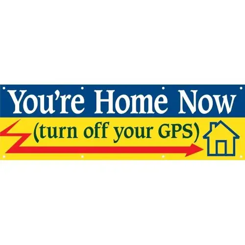 Horizontal You'Re Home Now Banner, 10 ft X 3 ft Horizontal You'Re Home Now Banner, 10 ft X 3 ft