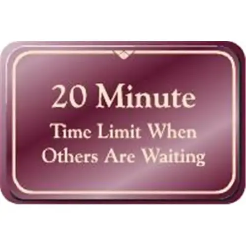 20 Minute Time Limit Interior Sign, Burgundy, 9 X 6 20 Minute Time Limit Interior Sign, Burgundy, 9 X 6