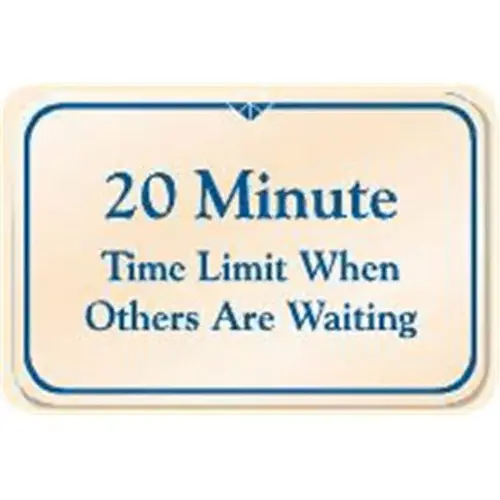 20 Minute Time Limit Interior Sign, Ivory, 9 X 6 20 Minute Time Limit Interior Sign, Ivory, 9 X 6