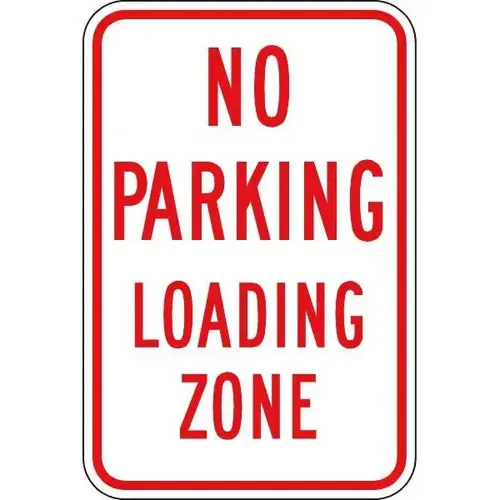 No Parking Loading Zone Sign, Non-Reflective Aluminum, 12 X 18 No Parking Loading Zone Sign, Non-Reflective Aluminum, 12 X 18