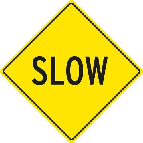 Sign "Slow" Yellow 24 X 24" Sign "Slow" Yellow 24 X 24"