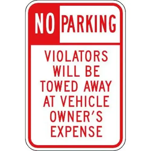 No Parking Violators Will Be Towed Sign, Aluminum. Non-Reflective. 12 X 18 No Parking Violators Will Be Towed Sign, Aluminum. Non-Reflective. 12 X 18