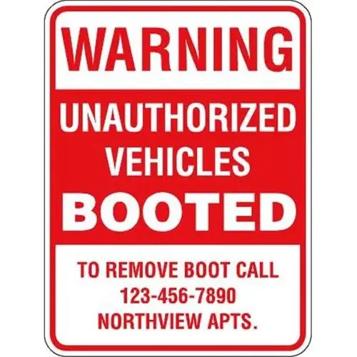 Warning/Unauthorized Vehicles Booted Sign, Non-Reflective, 18 X 24" Warning/Unauthorized Vehicles Booted Sign, Non-Reflective, 18 X 24"