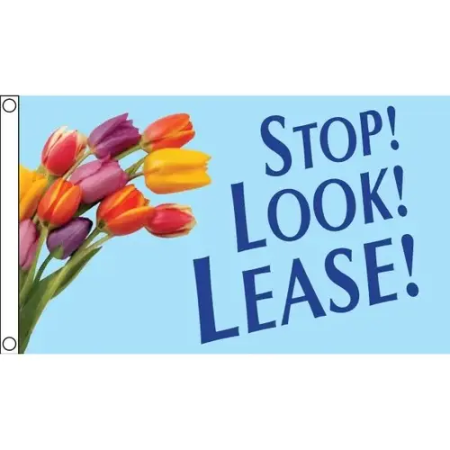 Horizontal "Stop! Look! Lease!" Flag, Tulips, 5 ft X 3 ft Horizontal "Stop! Look! Lease!" Flag, Tulips, 5 ft X 3 ft