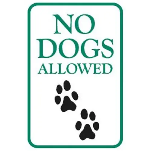 No Dogs Allowed Sign, Low Profile, Non-Reflective, 6 X 9 No Dogs Allowed Sign, Low Profile, Non-Reflective, 6 X 9