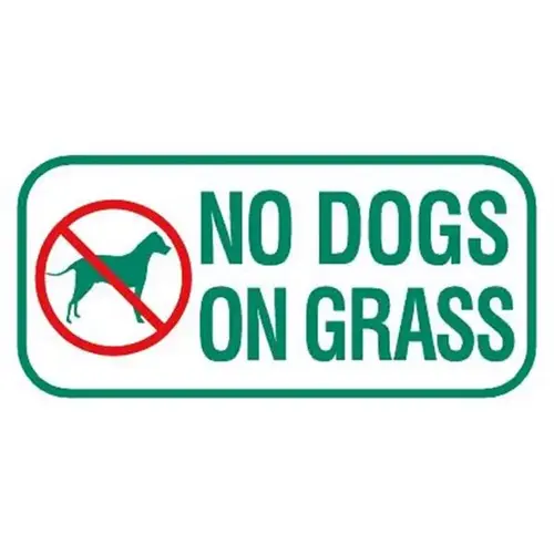 No Dogs On Grass Sign, Non-Reflective, 12 X 6 No Dogs On Grass Sign, Non-Reflective, 12 X 6