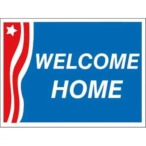 Aluminum Welcome Home Amenity Sign, Patriotic, 24 X 18 Aluminum Welcome Home Amenity Sign, Patriotic, 24 X 18