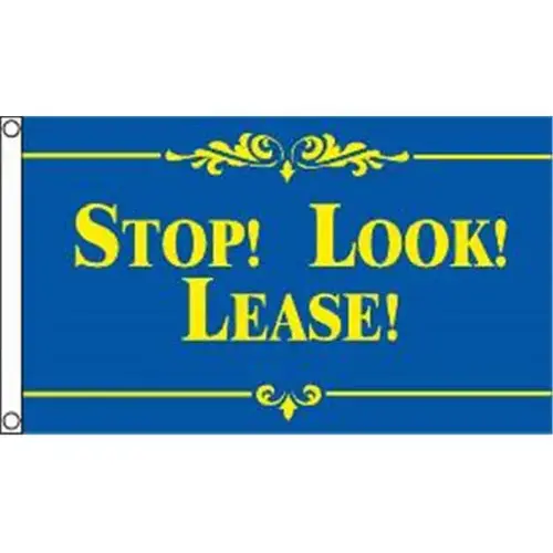 Stop! Look! Lease! Flag, Blue/Yellow, 5 ft X 3 ft Stop! Look! Lease! Flag, Blue/Yellow, 5 ft X 3 ft