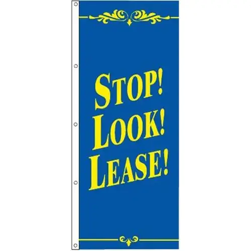 Stop! Look! Lease! Flag, Blue/Yellow, 3 ft X 8 ft Stop! Look! Lease! Flag, Blue/Yellow, 3 ft X 8 ft