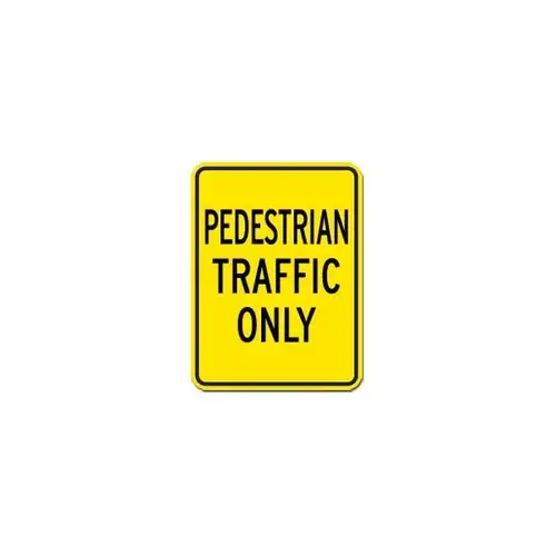 Pedestrian Traffic Only Sign, Non-Reflective, 18 X 24 Pedestrian Traffic Only Sign, Non-Reflective, 18 X 24