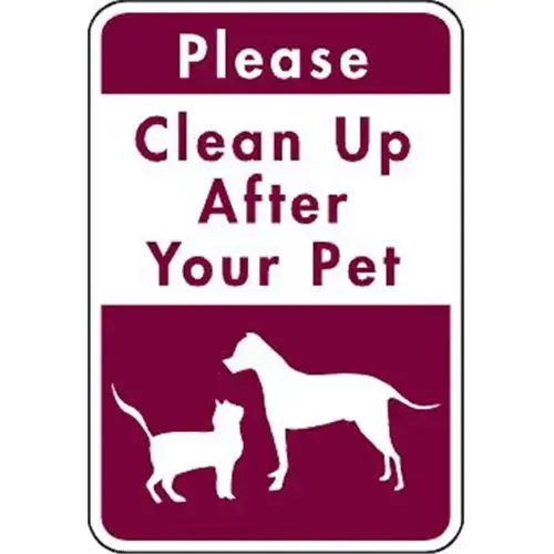Please Clean Up After Your Pet Sign, Burgundy Non-Reflective, 12 X 18 Please Clean Up After Your Pet Sign, Burgundy Non-Reflective, 12 X 18