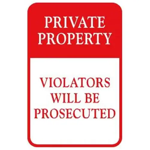 Private Property/Violators Prosecuted' Sign, Non-Reflective, 6 X 9 Private Property/Violators Prosecuted' Sign, Non-Reflective, 6 X 9