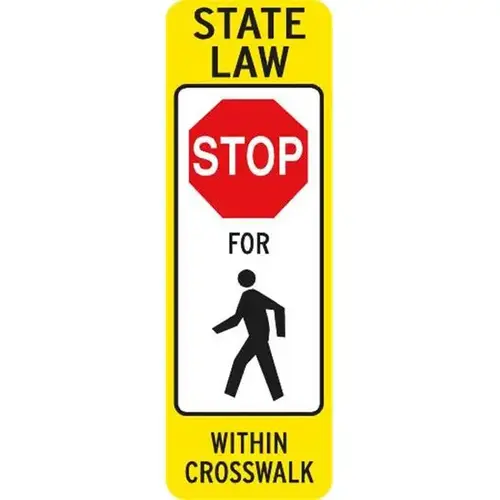 State Law/Stop For Pedestrians Sign, High Intensity, 12 X 36 State Law/Stop For Pedestrians Sign, High Intensity, 12 X 36