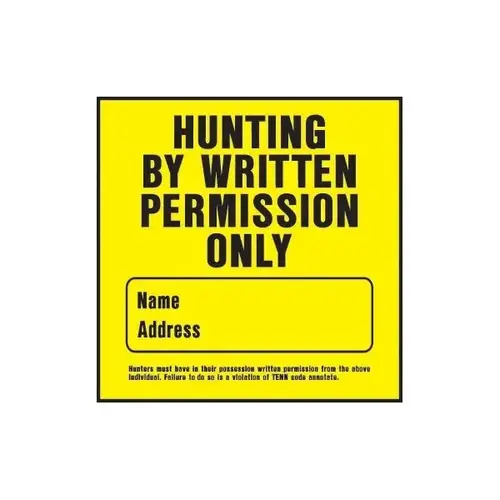 "Hunting By Written Perm Only" Sign, Polystyrene, 11" X 11" - pack of 20 "Hunting By Written Perm Only" Sign, Polystyrene, 11" X 11" - pack of 20