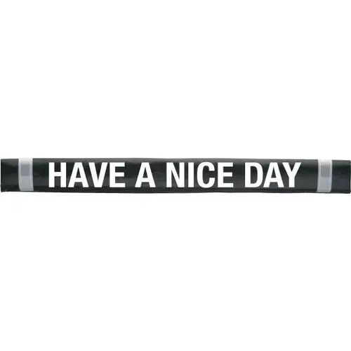 Gate Arm Sleeve, Have A Nice Day Gate Arm Sleeve, Have A Nice Day