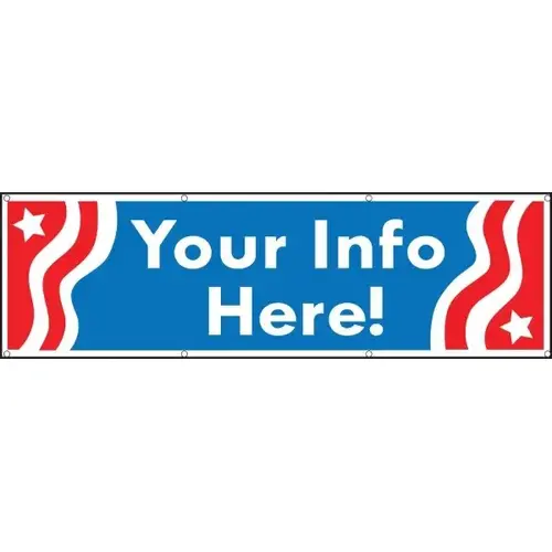 Semi-Custom Banner, Patriotic, 20 ft X 4 ft Semi-Custom Banner, Patriotic, 20 ft X 4 ft