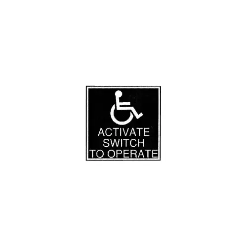 "ADA Activate Switch to Operate" Sign "ADA Activate Switch to Operate" Sign