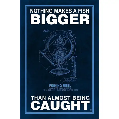 Nothing Makes a Fish Bigger Poster Nothing Makes a Fish Bigger Poster