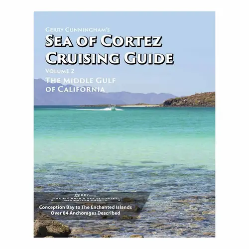 Sea Of Cortez Cruising Guide 2 Sea Of Cortez Cruising Guide 2