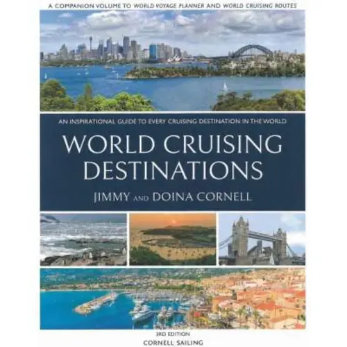 World Cruising Destinations 3rd Ed. World Cruising Destinations 3rd Ed.