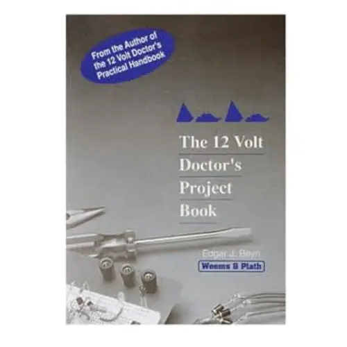 The 12 Volt Doctor's Project Book The 12 Volt Doctor's Project Book