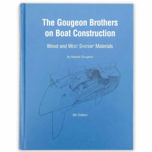 The Gougeon Brothers on Boat Construction Book The Gougeon Brothers on Boat Construction Book