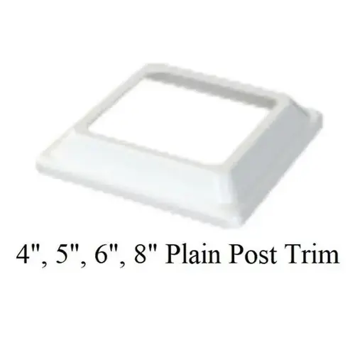 950000600 01 6IN PLAIN POST TRIM WHITE 950000600 01 6IN PLAIN POST TRIM WHITE