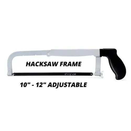 10-12 INCH HACKSAW 10-12 INCH HACKSAW