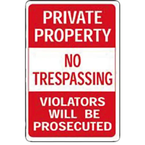 Private Property/No Trespassing Sign Private Property/No Trespassing Sign