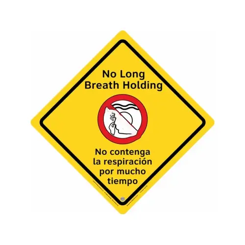 15 1/2" English/spanish Outdoor No Long Breath Holding Sign