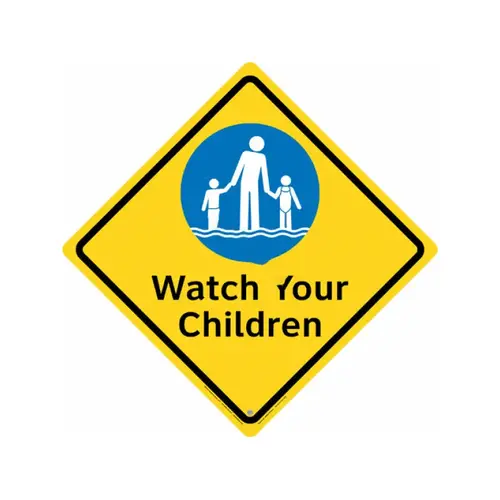 15 1/2" Outdoor Watch Your Children Sign 15 1/2" Outdoor Watch Your Children Sign