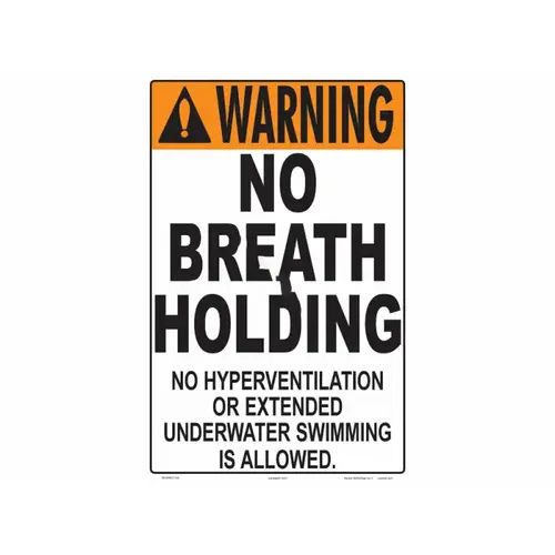 12"x18" Orange/white No Breath Holding Warning Sign