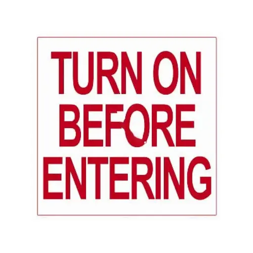 18"x18" Red Turn On The Before Entering Sign 18"x18" Red Turn On The Before Entering Sign